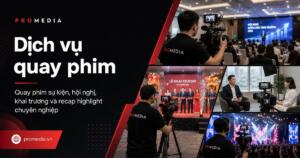 Dịch vụ quay phim ProMedia