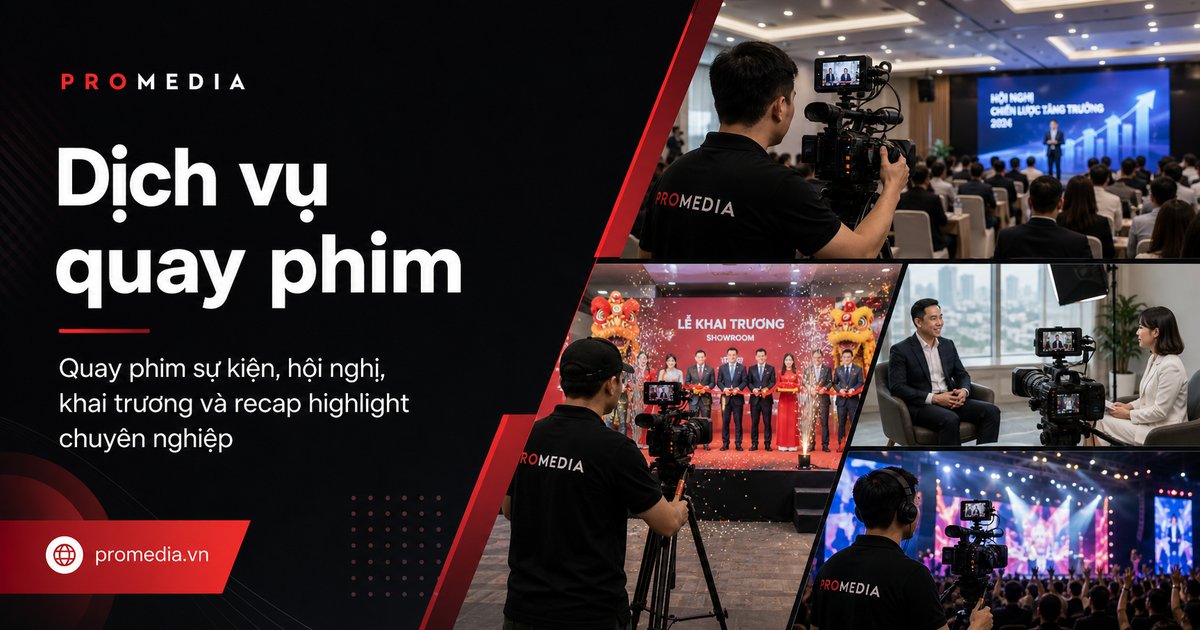 Dịch vụ quay phim ProMedia